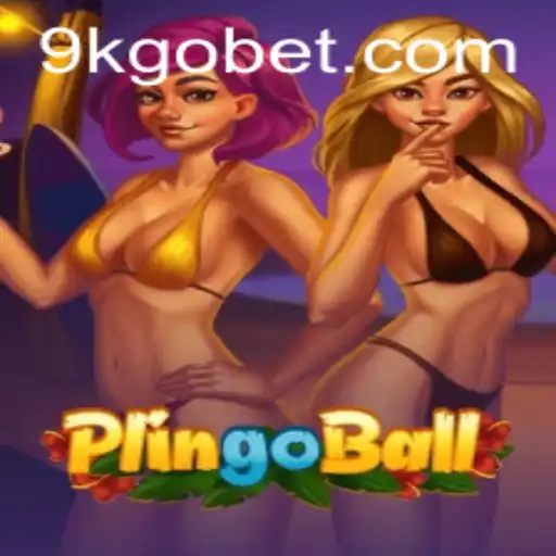 Discover Plingoball: A New Era in Gaming with the Exciting Keyword '9KGO'